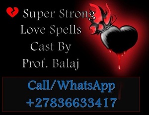 Top 10 Powerful Love Spells That Truly Work – Cast an Effective Love Spell to Attract or Reunite Today +27836633417