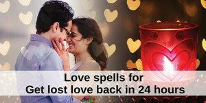 Lost lover's re-union and marriage spells+27734009912