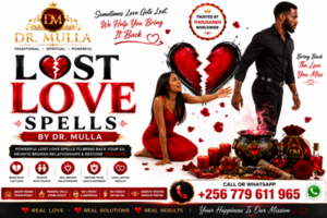 Lost Love Spells by Dr. Mulla – Powerful Spells to Bring Back Lost Love Fast Now | WhatsApp +256 779 611 965