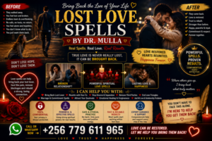Lost Love Spells by Dr. Mulla to Restore Romance and Reconnect with a Former Lover | WhatsApp +256 779 611 965