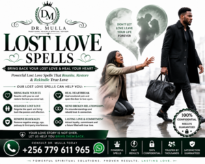 Bring Back Your Lost Lover: Strategies That Really Work | Lost Love Spells by Dr. Mulla +256 779 611 965