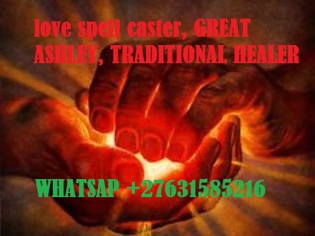 +27631585216 POWERFUL MAGIC LOVE SPELL CASTERS+27631585216SPIRITUAL VOODOO SPELLS CASTER uk usa ,Italy, JaMAICA South Af